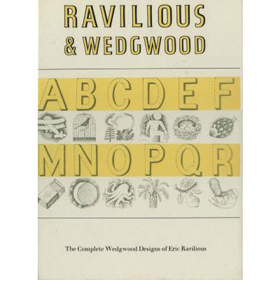 Cover for Eric William Ravilious · Ravilious and Wedgwood: The Complete Wedgwood Designs of Eric Ravilious (Hardcover Book) [New edition] (1995)