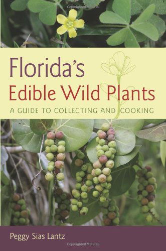 Cover for Peggy S. Lantz · Florida's Edible Wild Plants: A Guide to Collecting and Cooking (Paperback Book) (2014)