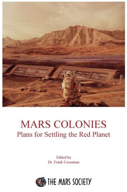 Cover for Dr Frank Crossman · Mars Colonies (Paperback Book) (2019)