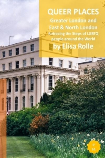 Queer Places - Elisa Rolle - Books - Blurb - 9781006389382 - December 29, 2021