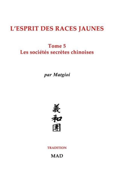 Matgioi · Sociétés Secrètes Chinoises (Book) (2024)