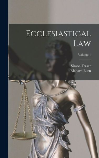 Cover for Richard Burn · Ecclesiastical Law; Volume 1 (Book) (2022)