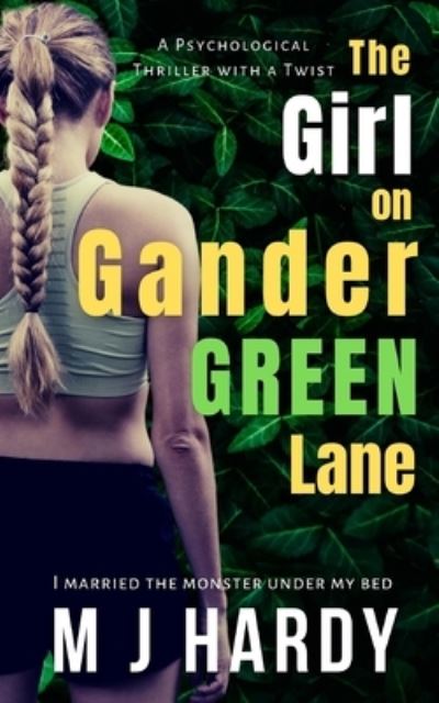 Cover for M J Hardy · The Girl on Gander Green Lane (Paperback Book) (2019)