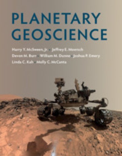 Cover for McSween, Jr, Harry Y. (University of Tennessee, Knoxville) · Planetary Geoscience (Hardcover Book) (2019)
