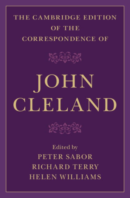 The Cambridge Edition of the Correspondence of John Cleland - John Cleland - Books - Cambridge University Press - 9781108474382 - July 31, 2024