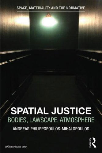 Cover for Andreas Philippopoulos-Mihalopoulos · Spatial Justice: Body, Lawscape, Atmosphere - Space, Materiality and the Normative (Inbunden Bok) (2014)