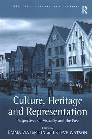 Cover for Steve Watson · Culture, Heritage and Representation: Perspectives on Visuality and the Past - Heritage, Culture and Identity (Paperback Book) (2016)