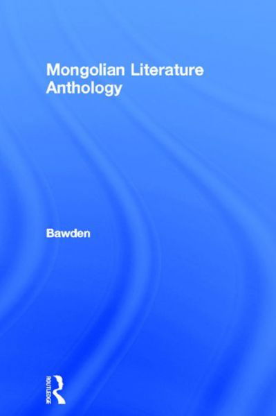 Cover for Bawden · Mongolian Traditional Literature: An Anthology (Paperback Book) (2015)