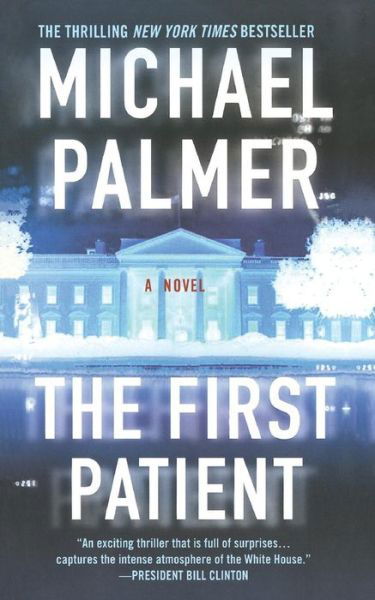 The First Patient - Michael Palmer - Books - Smp - 9781250100382 - December 30, 2008