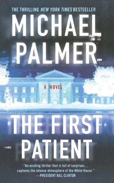 Cover for Michael Palmer · The First Patient (Paperback Bog) (2008)