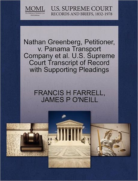 Cover for Francis H Farrell · Nathan Greenberg, Petitioner, V. Panama Transport Company et Al. U.s. Supreme Court Transcript of Record with Supporting Pleadings (Paperback Book) (2011)