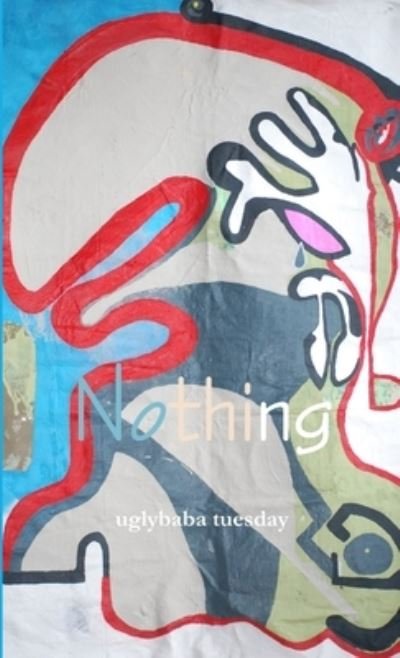 Cover for Uglybaba Tuesday · Nothing (Bog) (2014)