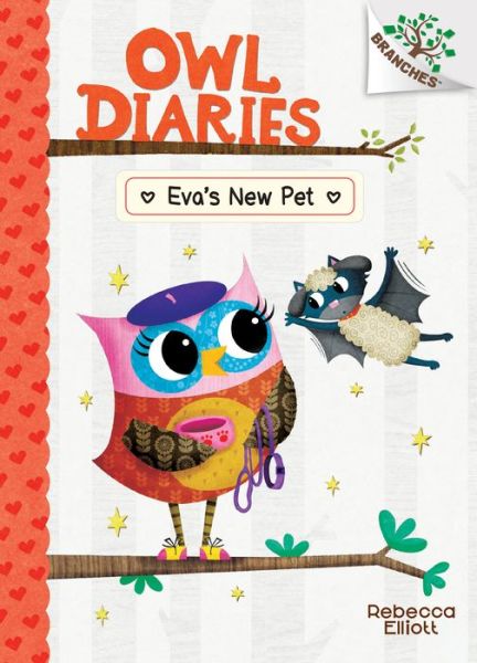 Cover for Rebecca Elliott · Eva's New Pet: A Branches Book (Owl Diaries #15) - Owl Diaries (Hardcover Book) (2021)