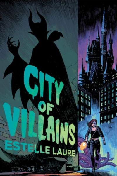 Cover for Estelle Laure · City of Villains-City of Villains, Book 1 - City of Villains (Inbunden Bok) (2021)