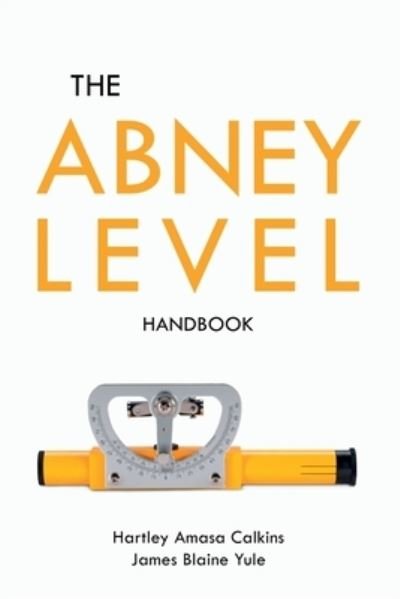 Cover for Hartley Amasa Calkins · The Abney Level Handbook (Pocketbok) (2021)
