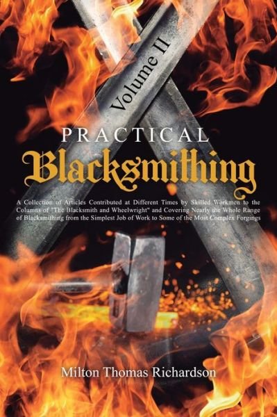 Cover for Milton Thomas Richardson · Practical Blacksmithing Vol. II (Paperback Book) (2022)