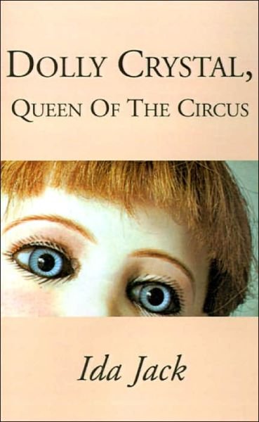 Cover for Ida Jack · Dolly Crystal, Queen of the Circus (Paperback Book) (2005)