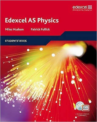 Cover for Miles Hudson · Edexcel A Level Science: AS Physics Students' Book with ActiveBook CD: EDAS: AS Phys Stu Bk with ABk CD - Edexcel GCE Physics 2008 (Bog) (2008)