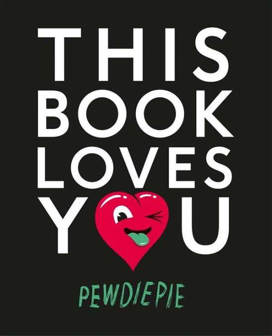Cover for Pewdiepie · This Book Loves You (Paperback Bog) (2015)