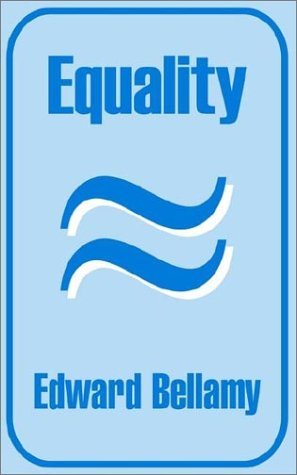 Cover for Edward Bellamy · Equality (Taschenbuch) (2002)