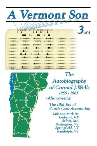 Cover for Conrad J. Wells · A Vermont Son 3: the Autobiography of Conrad J. Wells 1955-1963 (Paperback Book) (2006)