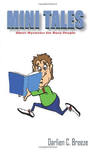 Cover for Darlien Breeze · Mini Tales: Short Mysteries for Busy People (Paperback Book) (2004)