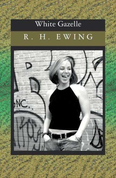 Cover for R H Ewing · White Gazelle (Paperback Book) (2006)