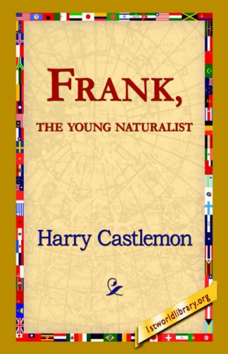 Cover for Harry Castlemon · Frank, the Young Naturalist (Paperback Book) (2006)