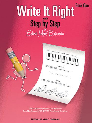 Cover for Edna Mae Burnam · Write It Right - Book 1: Written Lessons Designed to Correlate Exactly with Edna Mae Burnam's Step by Step / Early Elementary (Willis) (Paperback Book) [Csm edition] (2005)