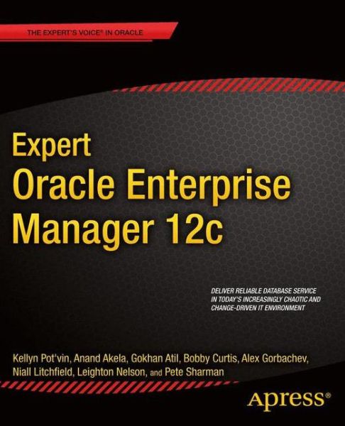 Cover for Kellyn Pot'Vin · Expert Oracle Enterprise Manager 12c (Paperback Book) [1st edition] (2013)