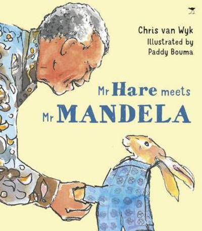 Cover for Chris Van Wyk · Mr Hare meets Mr Mandela (Paperback Book) (2018)