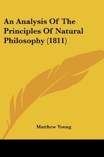 Cover for Matthew Young · An Analysis of the Principles of Natural Philosophy (1811) (Paperback Bog) (2008)