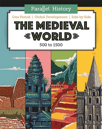 Cover for Alex Woolf · The Medieval World - Parallel History (Hardcover Book) [Illustrated edition] (2017)