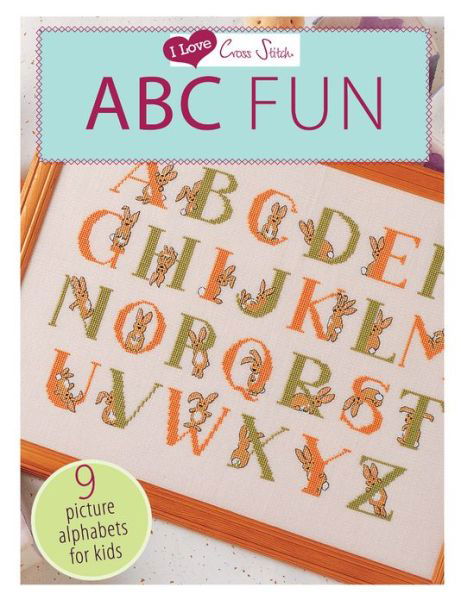 Cover for Various (Author) · I Love Cross Stitch – ABC Fun: 9 Picture Alphabets for Kids (Paperback Bog) (2013)