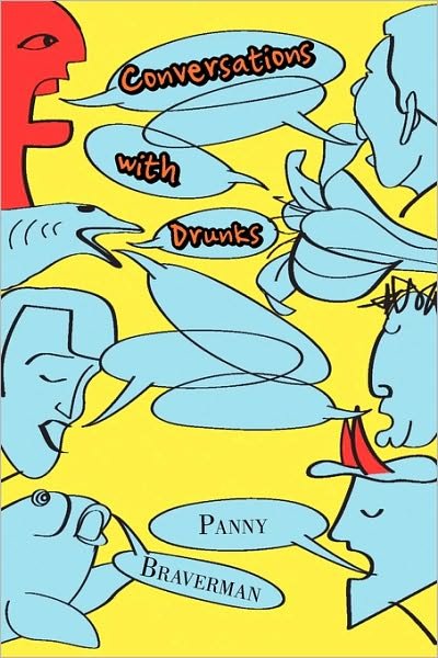 Cover for Panny Braverman · Conversations with Drunks (Taschenbuch) (2010)