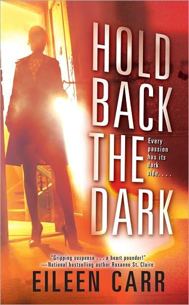 Hold Back the Dark - Eileen Carr - Books - Simon & Schuster - 9781451646382 - September 3, 2011