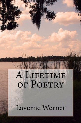 Cover for Laverne Werner · A Lifetime of Poetry (Taschenbuch) (2012)