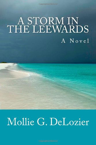 Cover for Mollie G. Delozier · A Storm in the Leewards (Paperback Book) (2012)