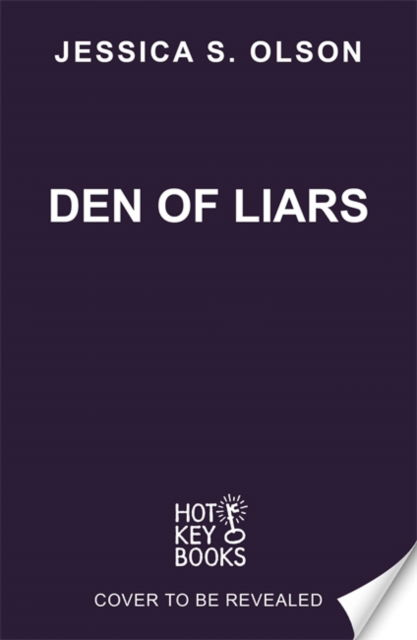 Cover for Jessica S. Olson · Den of Liars - The Devious (Hardcover Book) (2025)