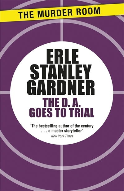 Cover for Erle Stanley Gardner · The D.A. Goes to Trial - Murder Room (Paperback Book) (2014)