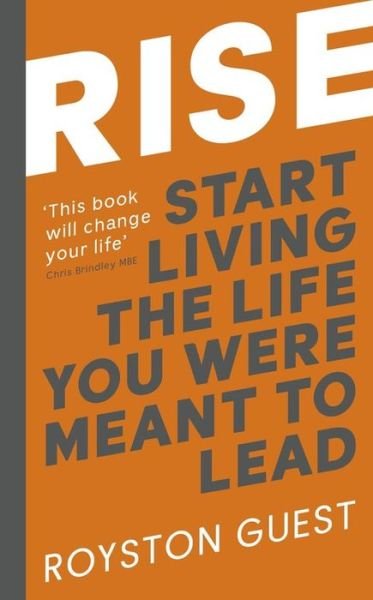 Cover for Royston Guest · Rise: Start Living the Life You Were Meant to Lead (Taschenbuch) (2019)