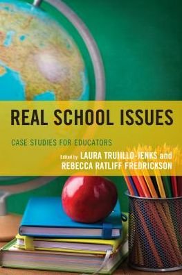 Cover for Laur Trujillo-jenks · Real School Issues: Case Studies for Educators (Pocketbok) (2017)