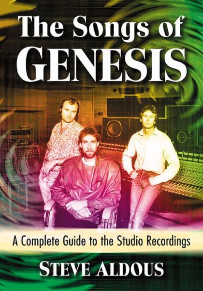 Cover for Steve Aldous · The Songs of Genesis: A Complete Guide to the Studio Recordings (Paperback Bog) (2020)