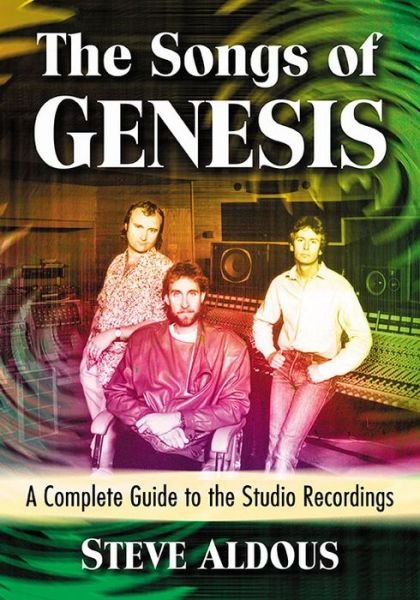 Cover for Steve Aldous · The Songs of Genesis: A Complete Guide to the Studio Recordings (Paperback Book) (2020)