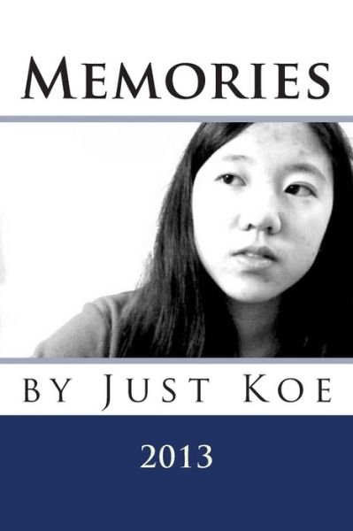 Cover for Just Koe · Memories (Paperback Bog) (2013)
