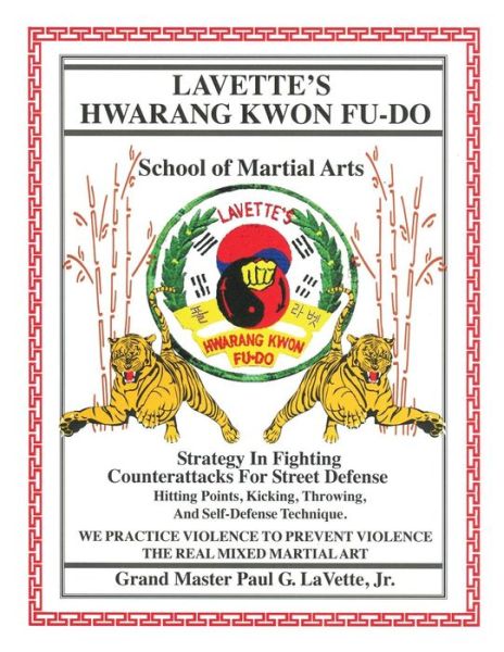 Cover for Jr Paul G Lavette · Lavette's Hwarang Kwon Fu-Do (Paperback Book) (2016)