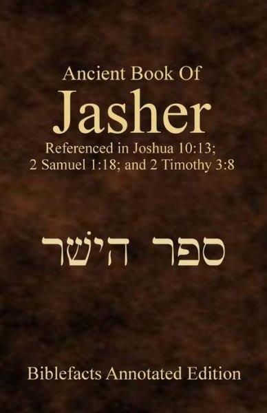 Ancient Book of Jasher - Ken Johnson - Książki - Createspace - 9781482071382 - 25 lutego 2013