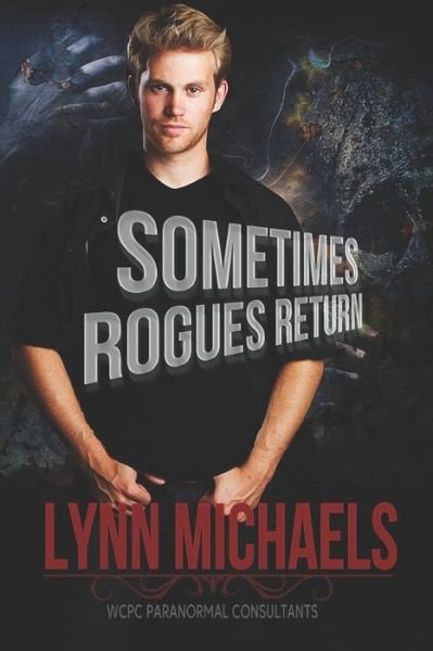 Cover for Lynn Michaels · Sometimes Rogues Return (Paperback Book) (2020)
