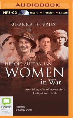 Cover for Susanna de Vries · Heroic Australian Women in War (MP3-CD) (2015)