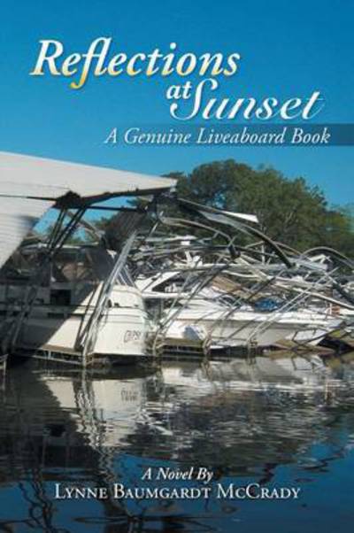 Cover for Lynne Baumgardt Mccrady · Reflections at Sunset: a Genuine Liveaboard Book (Paperback Book) (2014)